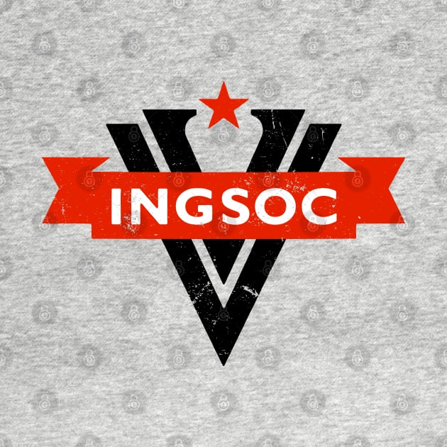 Ingsoc - Nineteen Eighty Four (1984) George Orwell by CultureClashClothing